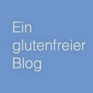 Ein glutenfreier Blog